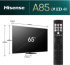 Телевизор Hisense 65" A85N, 4K UHD OLED Smart TV, 120Hz, HDMI 2.1, Game Mode Pro, Bluetooth, Alexa Built-in, Black снимка 2